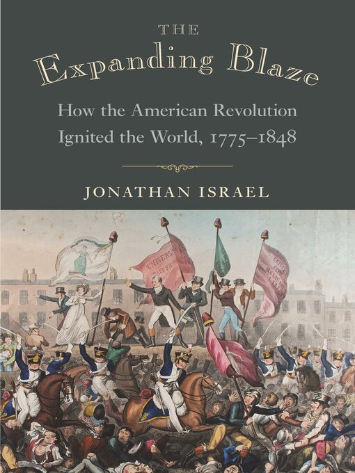 Title details for The Expanding Blaze by Jonathan Israel - Available